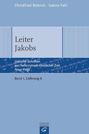 Bild des Verkufers fr Leiter Jakobs - (Jdische Schriften aus hellenistisch-rmischer Zeit - Neue Folge (JSHRZ-NF), Bd. 1: Apokalypsen und Testamente) zum Verkauf von CSG Onlinebuch GMBH