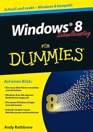 Bild des Verkufers fr Windows 8 fr Dummies, Schnelleinstieg : [schnell und exakt - Windows 8 kompakt]. zum Verkauf von CSG Onlinebuch GMBH