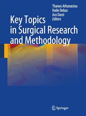 Bild des Verkufers fr Key topics in surgical research and methodology. zum Verkauf von CSG Onlinebuch GMBH