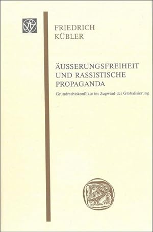 Seller image for usserungsfreiheit und rassistische Propaganda : Grundrechtskonflikte im Zugwind der Globalisierung for sale by CSG Onlinebuch GMBH