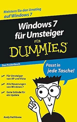 Bild des Verkufers fr Windows 7 fr Umsteiger fr Dummies : [meistern Sie den Umstieg auf Windows 7 ; fr Umsteiger von XP und Vista ; alle Neuerungen von Windows 7 ; gute Grnde fr ein Update]. zum Verkauf von CSG Onlinebuch GMBH