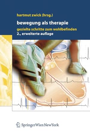 Seller image for Bewegung als Therapie : gezielte Schritte zum Wohlbefinden. for sale by CSG Onlinebuch GMBH