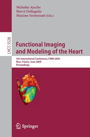 Seller image for Functional imaging and modeling of the heart : 5th international conference , proceedings. for sale by CSG Onlinebuch GMBH