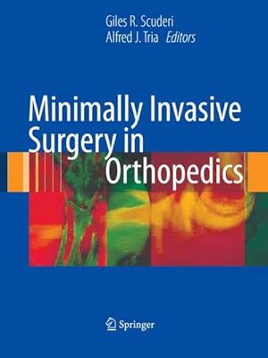 Immagine del venditore per Minimally Invasive Surgery in Orthopedics. venduto da CSG Onlinebuch GMBH