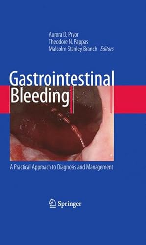 Immagine del venditore per Gastrointestinal Bleeding: : A Practical Approach to Diagnosis and Management. venduto da CSG Onlinebuch GMBH