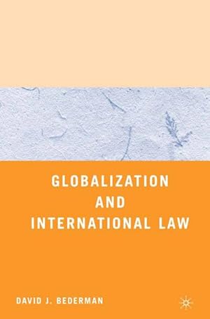 Imagen del vendedor de Globalization and International Law a la venta por CSG Onlinebuch GMBH