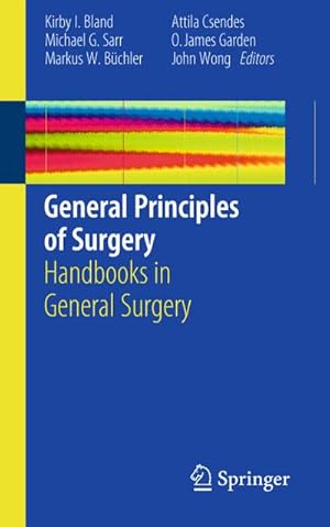 Bild des Verkufers fr General Principles ofSurgery: Handbooks in General Surgery. zum Verkauf von CSG Onlinebuch GMBH