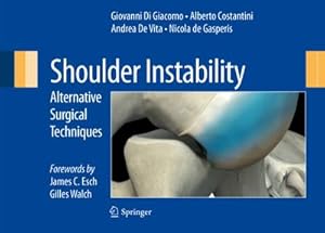 Imagen del vendedor de Shoulder Instability : Alternative Surgical Techniques a la venta por CSG Onlinebuch GMBH
