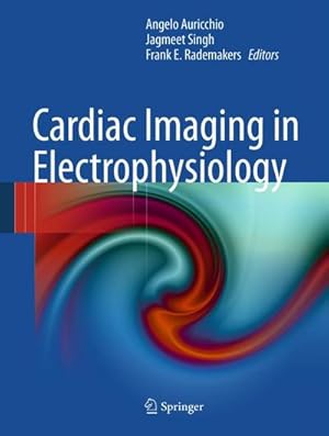 Immagine del venditore per Cardiac Imaging in Electrophysiology. venduto da CSG Onlinebuch GMBH