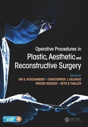 Immagine del venditore per Operative Procedures in Plastic, Aesthetic and Reconstructive Surgery venduto da CSG Onlinebuch GMBH
