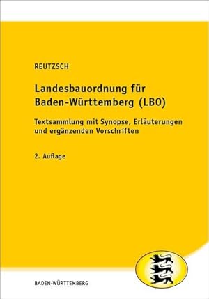 Immagine del venditore per Landesbauordnung fr Baden-Wrttemberg (LBO): Textsammlung mit Synopse, Erluterungen und ergnzenden Vorschriften venduto da CSG Onlinebuch GMBH