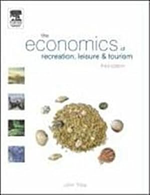 Imagen del vendedor de The Economics of Recreation, Leisure and Tourism a la venta por CSG Onlinebuch GMBH