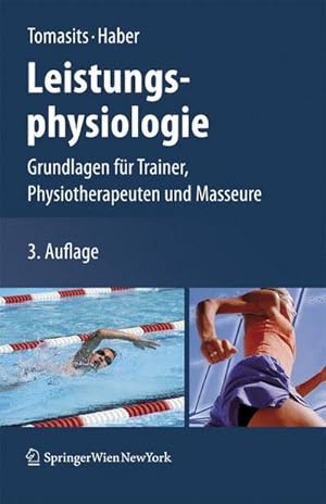Seller image for Leistungsphysiologie. Grundlagen fr Trainer, Physiotherapeuten und Masseure, for sale by CSG Onlinebuch GMBH