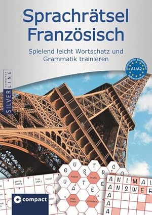 Bild des Verkufers fr Compact Sprachrtsel Franzsisch - Niveau A1 & A2 : Franzsisch-Rtsel zu Wortschatz und Grammatik. zum Verkauf von CSG Onlinebuch GMBH