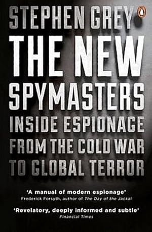 Seller image for The New Spymasters: Inside Espionage from the Cold War to Global Terror for sale by CSG Onlinebuch GMBH