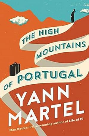 Imagen del vendedor de Martel, Yann: The High Mountains of Portugal a la venta por CSG Onlinebuch GMBH