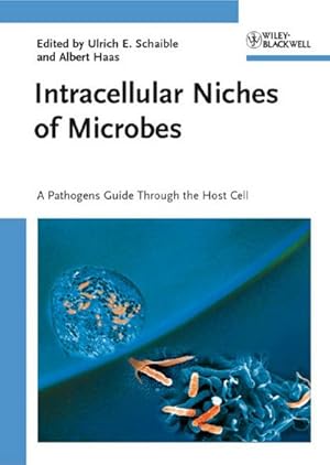 Immagine del venditore per Intracellular niches of microbes : a pathogens guide through the host cell. venduto da CSG Onlinebuch GMBH