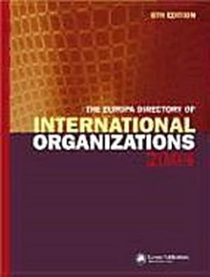 Seller image for The Europa Directory of International Organizations 2004 for sale by CSG Onlinebuch GMBH