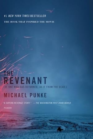 Bild des Verkufers fr The Revenant. Movie Tie-In: A Novel of Revenge zum Verkauf von CSG Onlinebuch GMBH