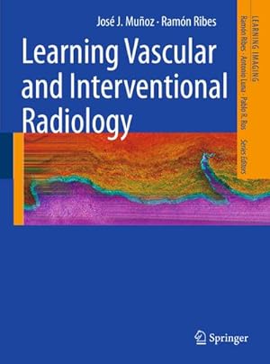 Immagine del venditore per Learning vascular and interventional radiology. venduto da CSG Onlinebuch GMBH