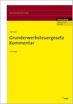 Immagine del venditore per Grunderwerbsteuergesetz - Kommentar venduto da CSG Onlinebuch GMBH