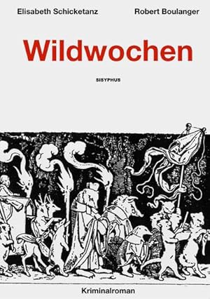 Imagen del vendedor de Wildwochen: Kriminalroman a la venta por CSG Onlinebuch GMBH