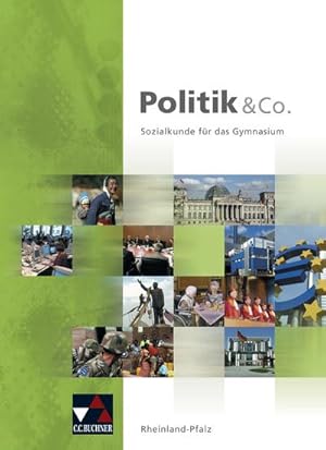 Bild des Verkufers fr Politik & Co. Rheinland-Pfalz / Politik & Co. Rheinland-Pfalz: Sozialkunde fr das Gymnasium zum Verkauf von CSG Onlinebuch GMBH