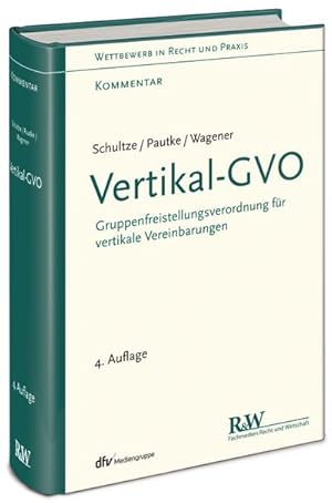 Seller image for Vertikal-GVO: Gruppenfreistellungsverordnung fr vertikale Vereinbarungen (Wettbewerb in Recht und Praxis, Kommentar) for sale by CSG Onlinebuch GMBH