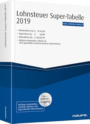 Bild des Verkufers fr Lohnsteuer-Supertabelle 2019 plus Onlinezugang (Haufe Steuertabellen) zum Verkauf von CSG Onlinebuch GMBH