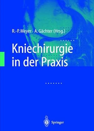 Imagen del vendedor de Kniechirurgie in der Praxis a la venta por CSG Onlinebuch GMBH