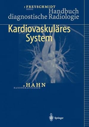 Seller image for Handbuch diagnostische Radiologie: Kardiovaskulres System, for sale by CSG Onlinebuch GMBH