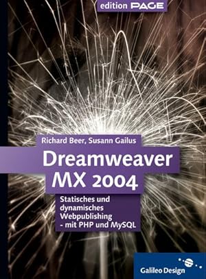 Imagen del vendedor de Dreamweaver MX 2004: Statisches und dynamisches Webpublishing - mit PHP und MySQL (Galileo Design) a la venta por CSG Onlinebuch GMBH