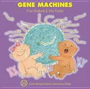 Seller image for Gene Machines (Enjoy Your Cells, 4) for sale by CSG Onlinebuch GMBH