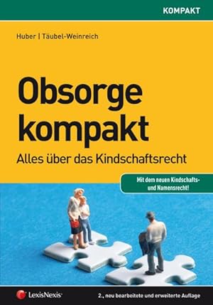 Seller image for Obsorge kompakt: Alles ber das Kindschaftsrecht (Orac kompakt) for sale by CSG Onlinebuch GMBH