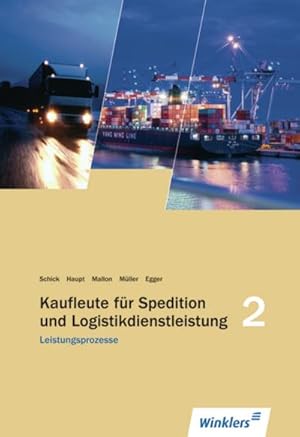 Bild des Verkufers fr Spedition und Logistikdienstleistung: Leistungsprozesse: Schlerband zum Verkauf von CSG Onlinebuch GMBH