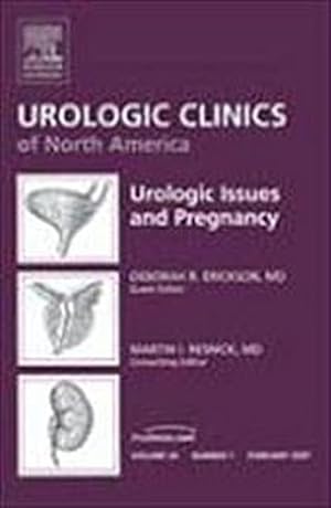 Immagine del venditore per Urologic Clinics of North America, Volume 34: Number 1:Urologic Issues and Pregnancy venduto da CSG Onlinebuch GMBH