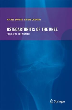 Immagine del venditore per Osteoarthritis of the Knee. Surgical Treatment, venduto da CSG Onlinebuch GMBH