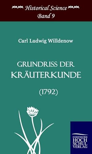 Bild des Verkufers fr Grundriss der Kruterkunde (1792) zum Verkauf von CSG Onlinebuch GMBH