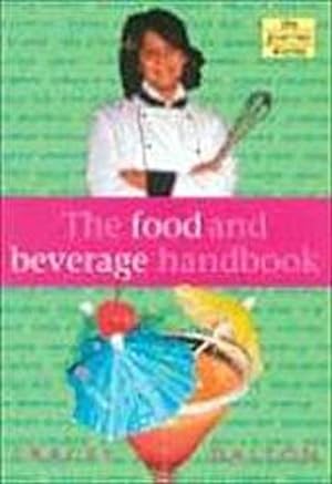 Bild des Verkufers fr The Food and Beverage Handbook (Gourmet Diaries) zum Verkauf von CSG Onlinebuch GMBH
