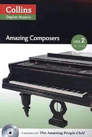 Imagen del vendedor de Amazing Composers: A2-B1 (Collins ELT Readers. Level 2) a la venta por CSG Onlinebuch GMBH