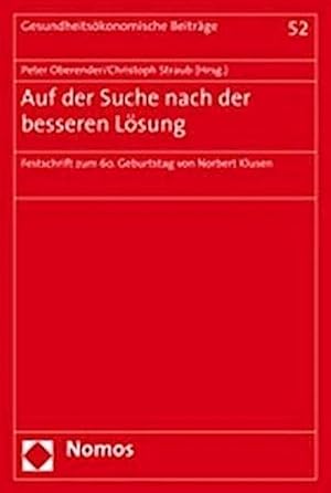 Imagen del vendedor de Auf der Suche nach der besseren Lsung : Festschrift zum 60. Geburtstag von Norbert Klusen. a la venta por CSG Onlinebuch GMBH