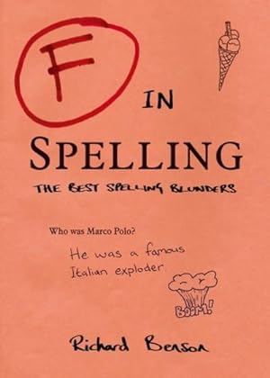 Seller image for F in Spelling: The Funniest Test Paper Blunders (F in Exams) for sale by CSG Onlinebuch GMBH
