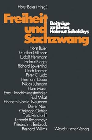 Imagen del vendedor de Freiheit und Sachzwang : Beitr. zu Ehren Helmut Schelskys. a la venta por CSG Onlinebuch GMBH