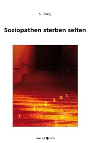 Seller image for Soziopathen sterben selten for sale by CSG Onlinebuch GMBH