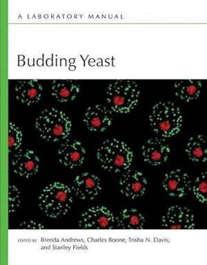 Imagen del vendedor de Budding Yeast: A Laboratory Manual a la venta por CSG Onlinebuch GMBH