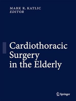 Immagine del venditore per Cardiothoracic Surgery in the Elderly, venduto da CSG Onlinebuch GMBH