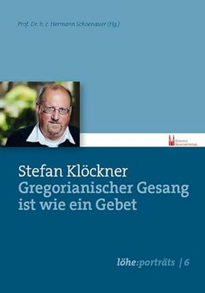 Seller image for Stefan Klckner - gregorianischer Gesang ist wie ein Gebet. for sale by CSG Onlinebuch GMBH