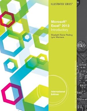 Bild des Verkufers fr Microsoft (R) Excel (R) 2013: Illustrated Introductory, International Edition zum Verkauf von CSG Onlinebuch GMBH
