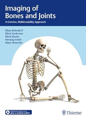 Bild des Verkufers fr Imaging of Bones and Joints: A Concise, Multimodality Approach zum Verkauf von CSG Onlinebuch GMBH