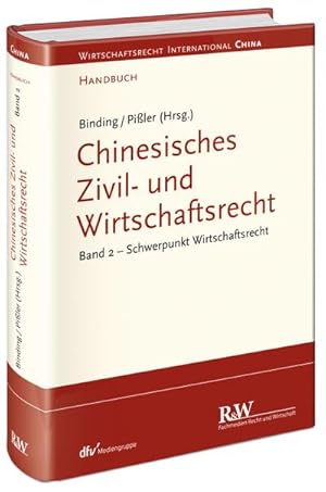 Bild des Verkufers fr Chinesisches Zivil- und Wirtschaftsrecht; Teil: Band 2., Schwerpunkt Wirtschaftsrecht. zum Verkauf von CSG Onlinebuch GMBH